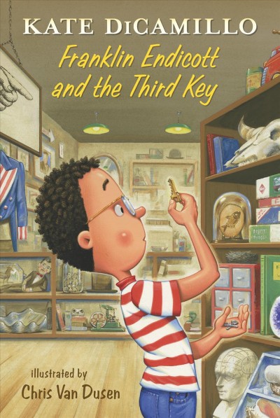 Tales From Deckawoo Drive.  Bk 6 Franklin Endicott and the third key / Kate DiCamillo ; illustrated by Chris Van Dusen.