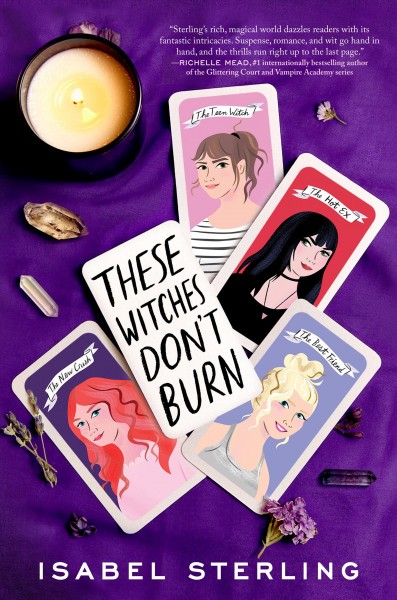 These witches don't burn / Isabel Sterling.