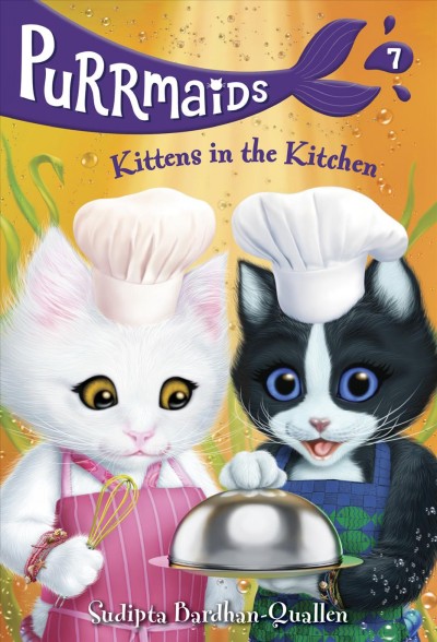 Kittens in the kitchen / by Sudipta Bardhan-Quallen ; illustrations by Vivien Wu.