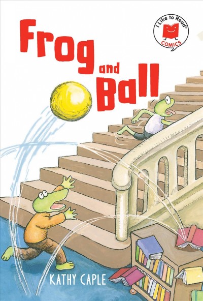 Frog and ball / Kathy Caple.