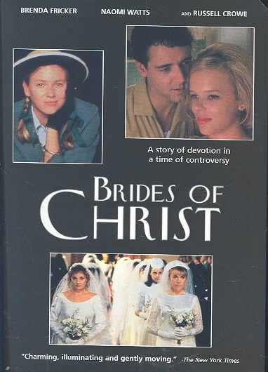 Brides of Christ [videorecording] / produced by Village Roadshow, Coote & Carroll and the Australian Broadcasting Corporation in association with Radio Telefís Éireann Ireland and Channel 4 Television ; produced by Sue Masters ; written by John Alsop, Sue Smith ; directed by Ken Cameron.