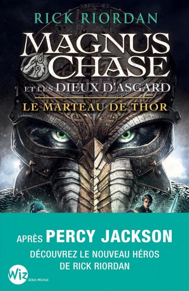 Le marteau de Thor / Rick Riordan ; traduit de l'anglais (américain) par Nathalie Serval.