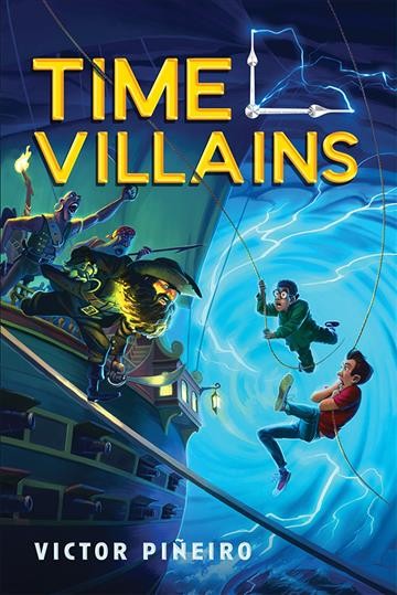 Time villains / Victor Piñeiro.