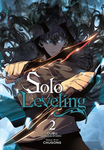 Solo leveling. 2 / Dubu (Redice Studio) ; original story, Chugong ; translation, Hye Young Im ; rewrite, J. Torres ; lettering, Abigail Blackman.