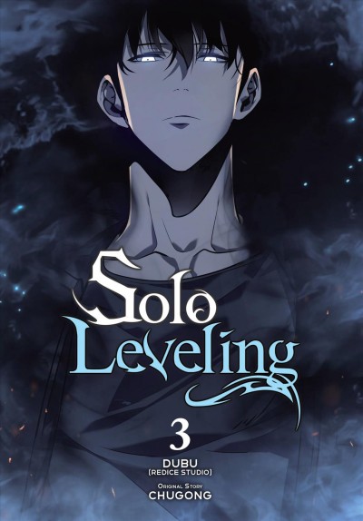 Solo leveling. 3 / Dubu (Redice Studio) ; original story, Chugong ; translation, Hye Young Im ; rewrite, J. Torres ; lettering, Abigail Blackman.