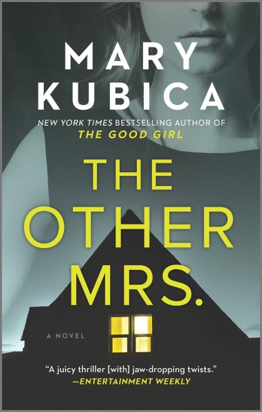 The other Mrs. / Mary Kubica.