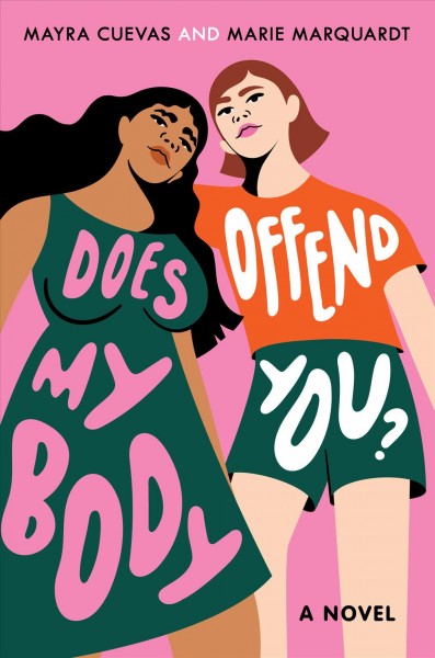 Does my body offend you? / Mayra Cuevas and Marie Marquardt.