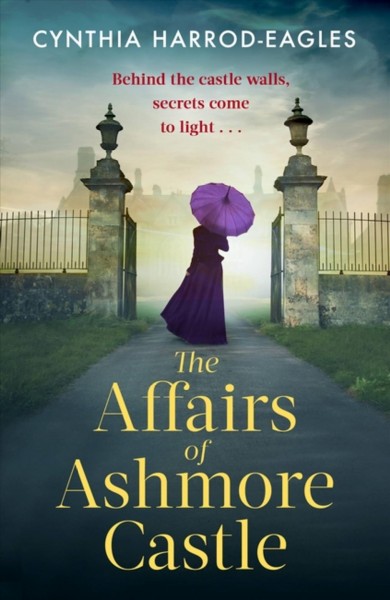The affairs of Ashmore castle / Cynthia Harrod-Eagles.