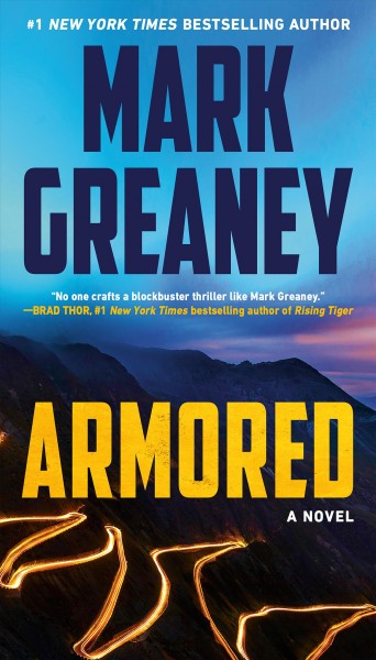 Armored : a novel / Mark Greaney.