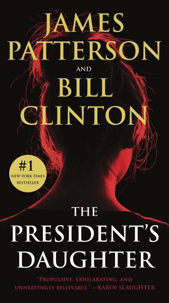 The President's daughter / James Patterson & Bill Clinton.