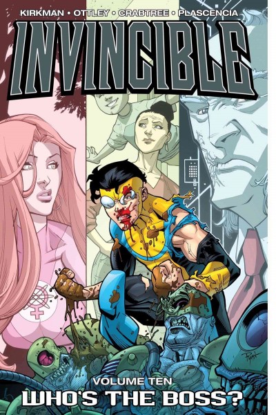 Invincible. Volume 10, issue 48-53, Who's the boss [electronic resource].