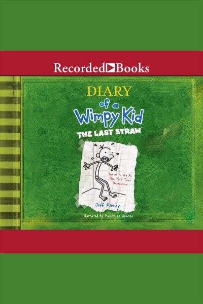 Diary of a wimpy kid : the last straw [electronic resource] / Jeff Kinney.