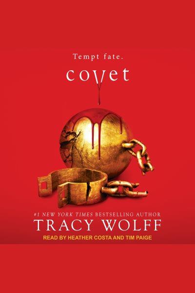 Covet [electronic resource] / Tracy Wolff.