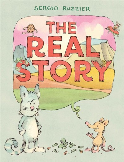 The real story / Sergio Ruzzier.