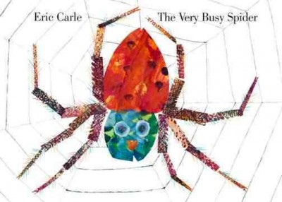 The very busy spider [board book] / Eric Carle.