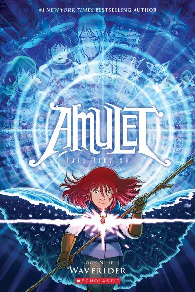 Amulet. Book 9, Waverider / Kazu Kibuishi.