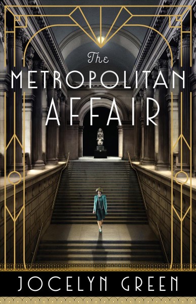 The Metropolitan affair [electronic resource] / Jocelyn Green.
