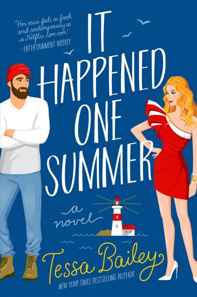 It happened one summer : a novel [electronic resource] / Tessa Bailey.