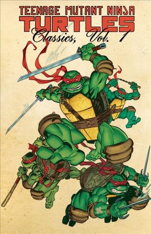 Teenage Mutant Ninja Turtles classics. Vol. 7 [electronic resource].