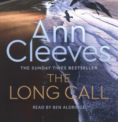 The long call [sound recording] / Ann Cleeves.