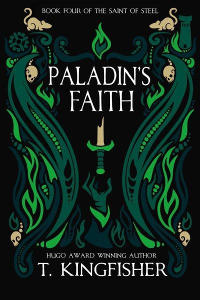 Paladin's faith / T. Kingfisher.