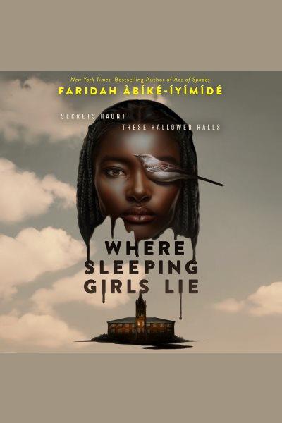 Where sleeping girls lie / Faridah Abike-Iyimide.