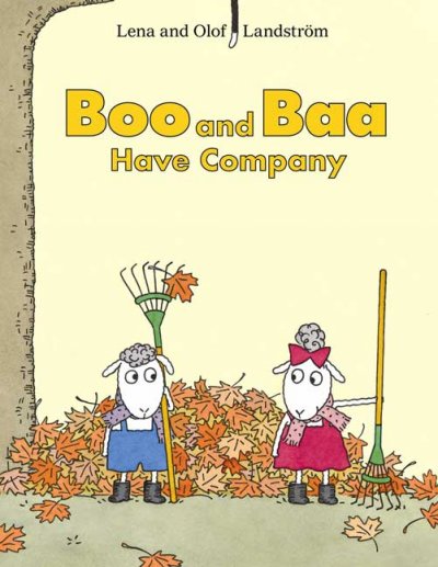 Boo and baa have company / Lena and Olof Landström ; translated by Joan Sandin.
