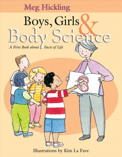 Boys, girls and body science / illustrated by LaFave, Kim.