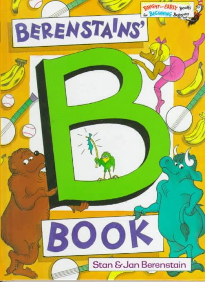 The Berenstains' B book / Stanley and Janice Berenstain.