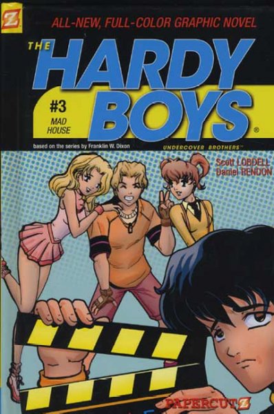 The Hardy boys, undercover brothers / Scott Lobdell, writer ; Daniel Rendon, artist ; [Bryan Senka, letterer ; Laurie E. Smith, colorist]. #3, Mad house.
