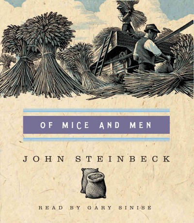 Of mice and men [sound recording] / John Steinbeck.