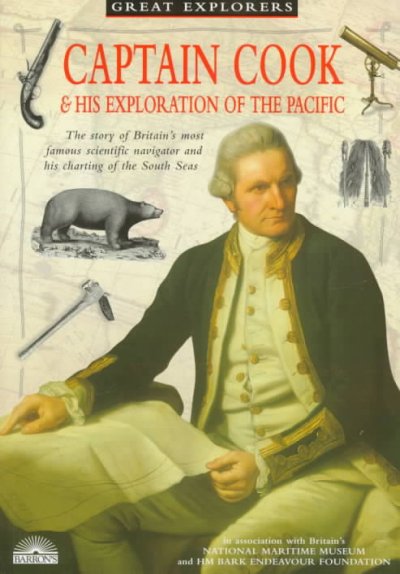 Captain Cook & his exploration of the Pacific / [by Roger Morriss].