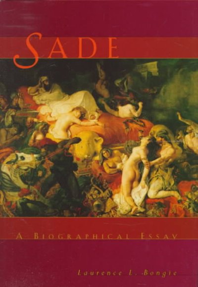 Sade : a biographical essay.