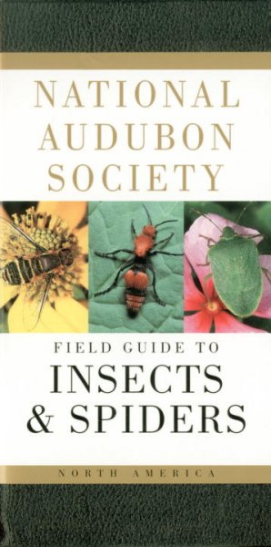 The Audubon Society field guide to North American insects and spiders.