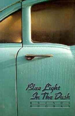 Blue light in the dash : poems.