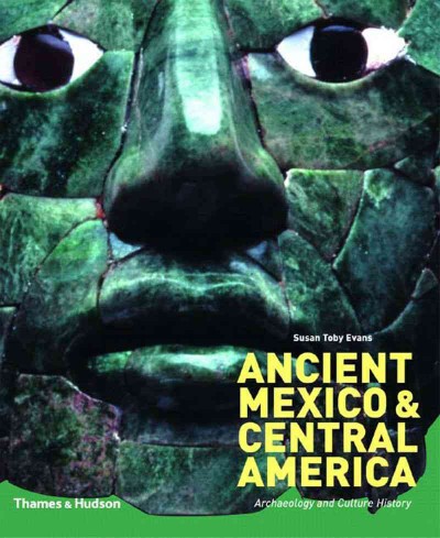 Ancient Mexico & Central america : archaeology and culture history.