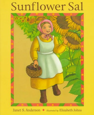 Sunflower Sal / by Janet S. Anderson.