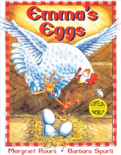 Emma's eggs / Margriet Ruurs ; illustrated by Barbara Spurll