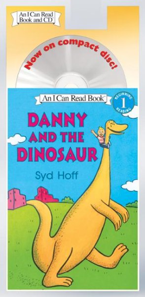 Danny and the dinosaur / [cd nonmusic] / Syd Hoff.
