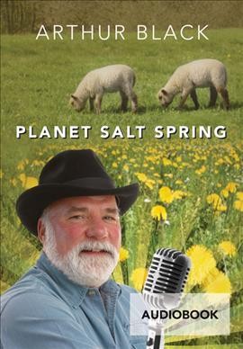 Planet Salt Spring[sound recording] [sound recording].