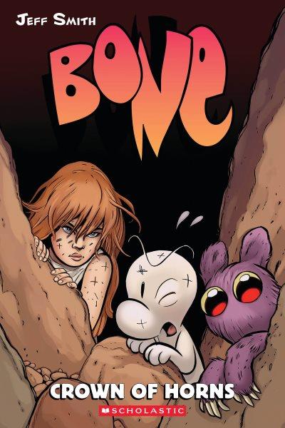 Bone. Vol. 9, Crown of horns / by Jeff Smith ; with color by Steve Hamaker. 