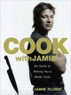 Go to record Cook with Jamie : my guide to making you a better cook