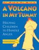 Go to record A volcano in my tummy : helping children to handle anger :...