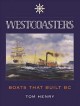 Westcoasters : boats that built British Columbia  Cover Image