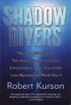 Go to record Shadow divers : the true adventure of two Americans who ri...