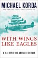 Go to record With wings like eagles : a history of the Battle of Britain