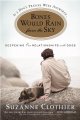 Bones would rain from the sky : deepening our relationships with dogs  Cover Image