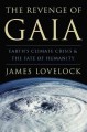Go to record The revenge of Gaia : earth's climate in crisis and the fa...