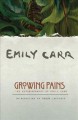 Growing pains an autobiography of Emily Carr  Cover Image