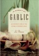 Go to record In pursuit of garlic : an intimate look at the divinely od...